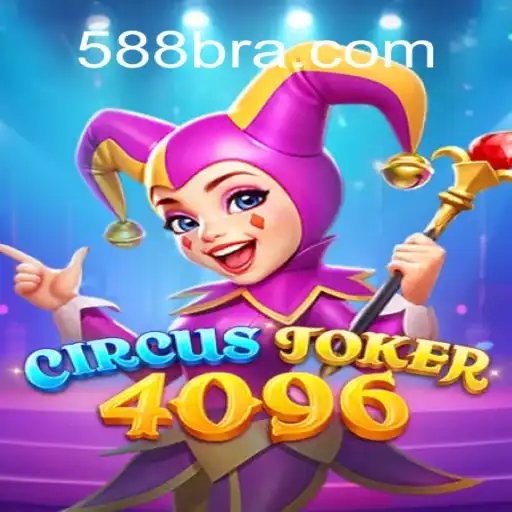 Experience the Thrills of CircusJoker4096: Dive into the World of 588BRL.COM's Newest Gaming Adventure